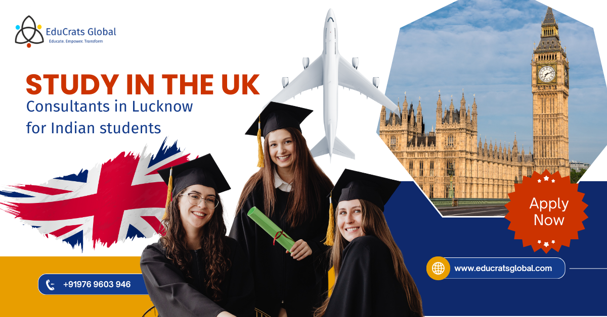 Study in the UK: Consultants in Lucknow for Indian students